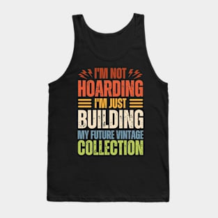 I’m Just Building My Future Vintage Collection Tank Top